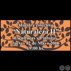 Naturaleza II - Muestra colectiva - Obra de Liliana Segovia - Jueves 12 de Mayo 2016